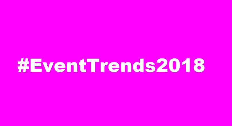 De+20+trends+en+ontwikkelingen+voor+eventprofs+en+opdrachtgevers+in+2018