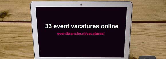 10+nieuwe+evenementen+vacatures+op+EventBranche%2Enl